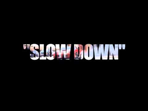 Slow Slow