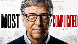 The Dark Truth About Bill Gates: History's Most Complicated Man Alivea