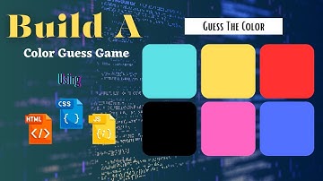 Build A Color Guessing Game Using HTML CSS JavaScript | Guess The Color Game Using JavaScript