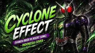 Cyclone Effect kamen Rider W Insert Song  Indonesia Cover