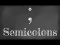 How to Use Semicolons (They're not Totally Worthless)
