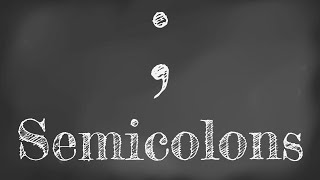 How to Use Semicolons (They're not Totally Worthless)