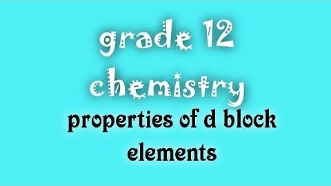 properties of  d  block elements