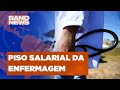 STF retoma julgamento do piso da enfermagem | BandNews TV