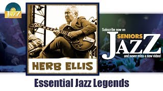 Herb Ellis - Essential Jazz Legends (Full Album / Album complet)