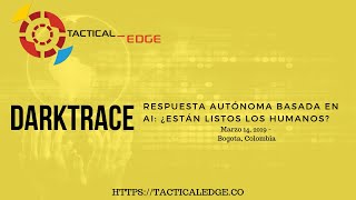 Darktrace: Respuesta autónoma basada en AI: ¿Están listos los humanos?