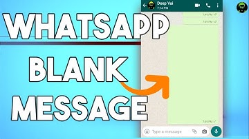BLANK TEXT or  MESSAGES On Whatsapp | Trick | 2020