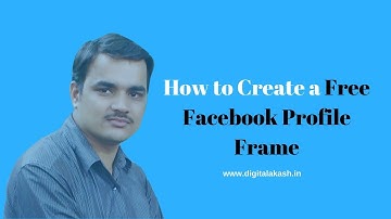 How to Create a Free Facebook Profile Frame