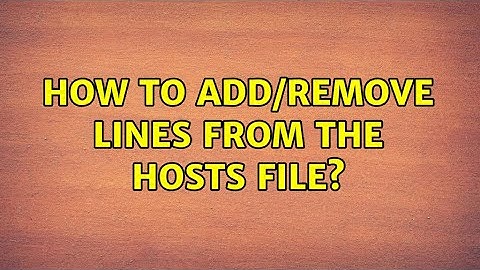 How to add/remove lines from the hosts file? (2 Solutions!!)