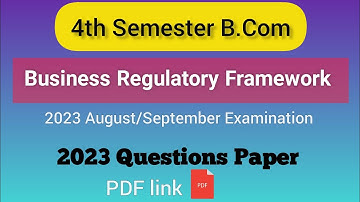 4th Semester B.Com Business Regulatory Framework Questions Paper 2023#nepsyllabus