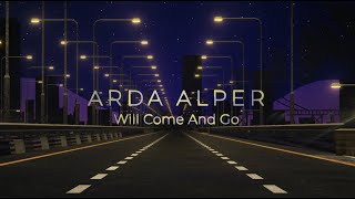 Arda Alper - Will Come And Go (Official Lyric Video) @Akustikhane Records Resimi