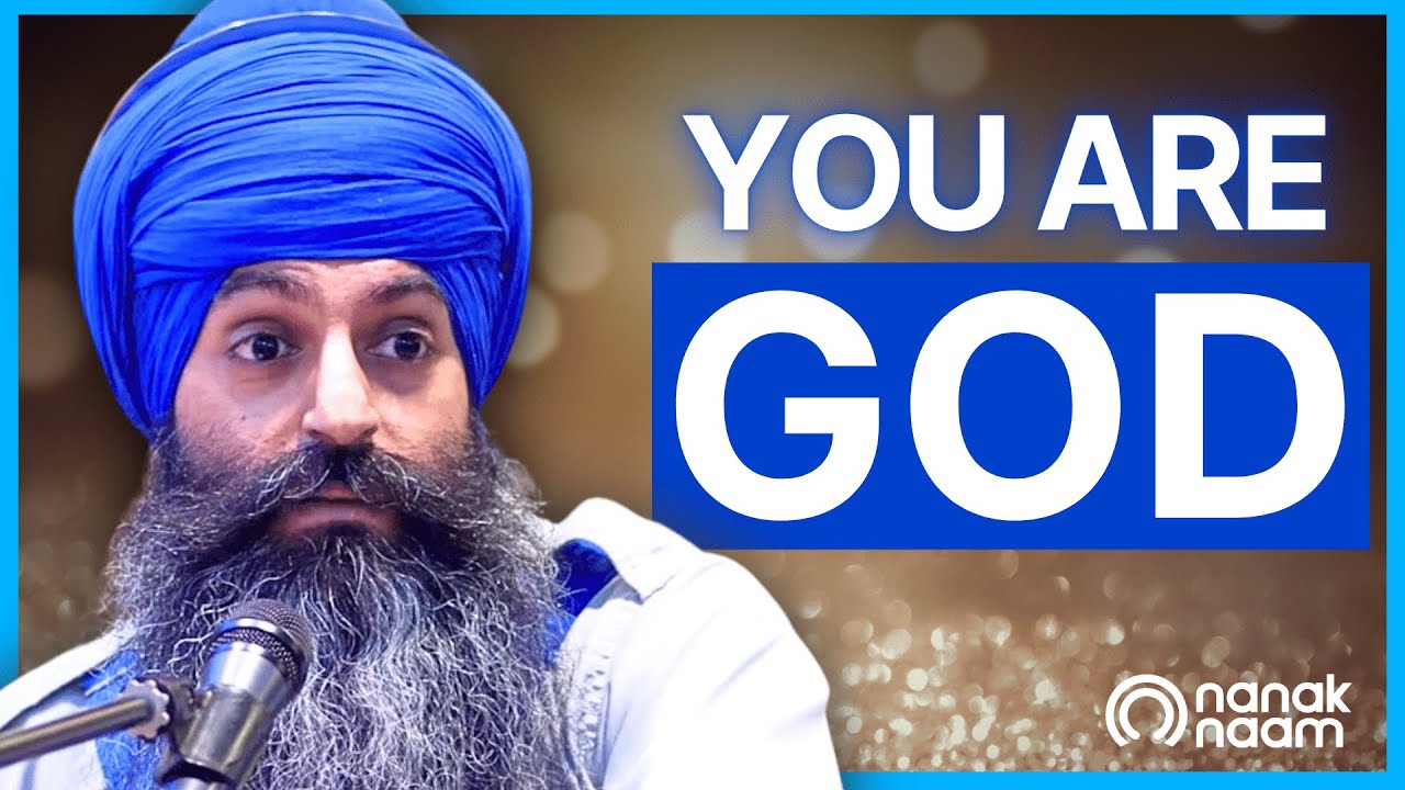 You Are God - Oneness | Guru Nanak's Greatest Message | Satpal Singh