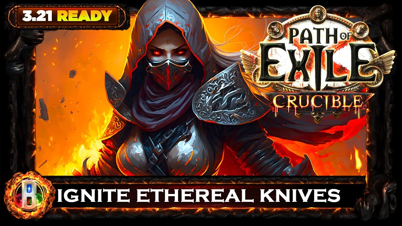 [PoE 3.21] CRUCIBLE LEAGUE IGNITE ETHEREAL KNIVES ELEMENTALIST PATH