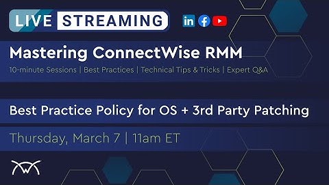 Mastering RMM | Best Practice Policy for OS + 3rd Party Patching