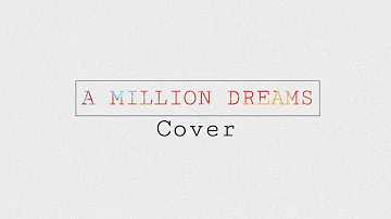 A Million Dreams | Ziv Zaifman (Ft. Hugh Jackman & Michelle Ingrid Williams) (Bogs Covers)
