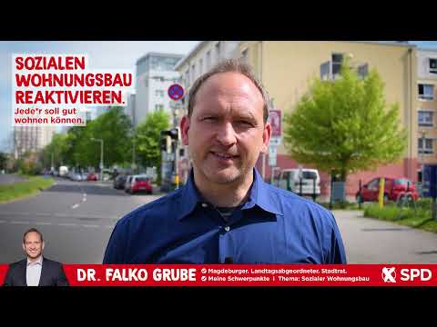 Jede*r soll gut wohnen kÃ¶nnen. Sozialen Wohnungsbau reaktivieren. - Dr. Falko Grube, SPD