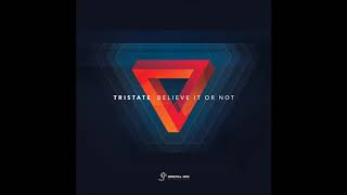 Tristate - Believe It or Not | Album Mix