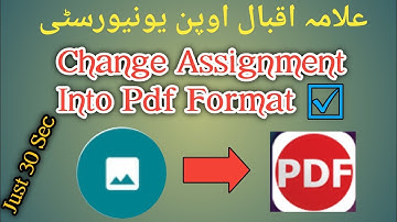 How To Convert Allama Iqbal Open University Or Any Assignment Into Pdf.
