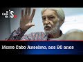 Augusto Nunes: Cabo Anselmo era uma das figuras mais intrigantes das últimas décadas
