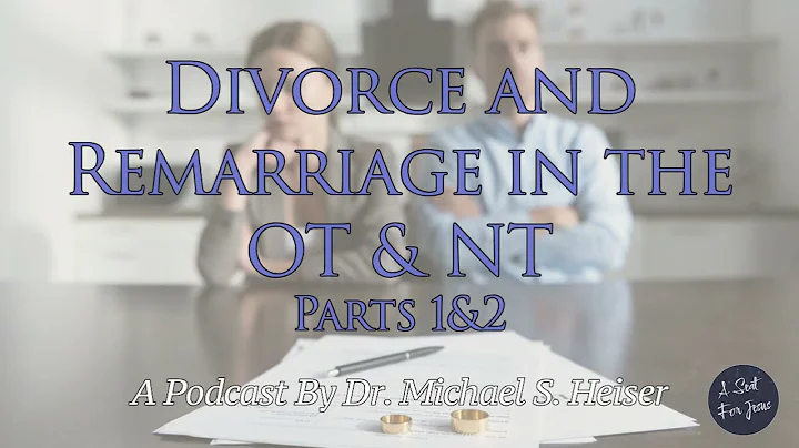 Divorce and Remarriage in the OT & NT - Dr. Michael Heiser