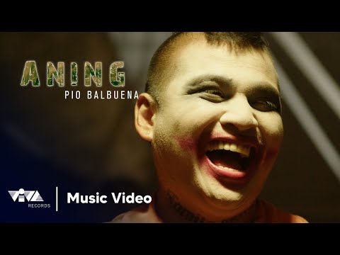 Aning - Pio Balbuena (Official Music Video)