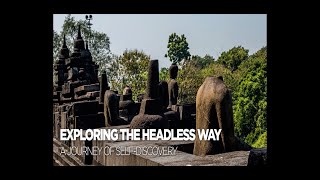 Exploring The Headless Way