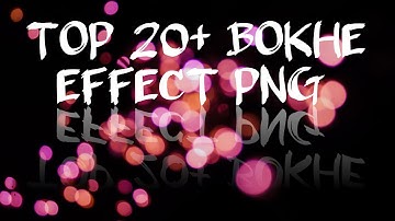 Top 20+ Bokeh Effect Png For Editing Download🔥|| Ether Editz