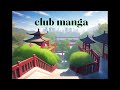 Podcastgame pisode 4  le club manga