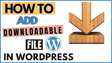 How to add a downloadable file to WordPress