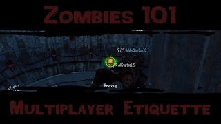 Zombies 101 :: Episode 5 - Multiplayer Etiquette