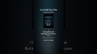 Lost Inside Your Echo