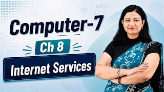Ch 8 | Animation Junction | Computer | Class 7 | Internet Services | For Children