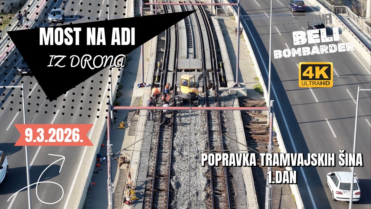 Snimak iz drona - Popravka tramvajskih šina na Mostu na Adi 1. dan | 9. Mart 2026. 4K