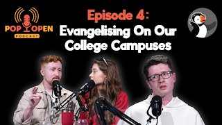 Pop Open: Evangelising On Our College Campuses