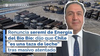 Renuncia seremi de Energía del Bío Bío: dijo que Chile "es una taza de leche" tras masivo atentado