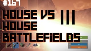 #167 - Rust 2.0 (Alpha) - House vs house on battlefields part 3 of 3