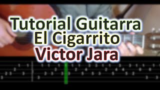 El cigarrito - Victor Jara - Tutorial Guitarra chords