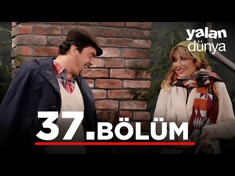 Yalan Dünya 37. Bölüm