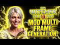 💥SAIU - MOD MULTI FRAME GENERATION 6X PARA THE WITCHER 3!💥