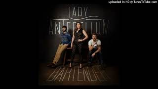 Lady Antebellum - Bartender (Pop Edit)