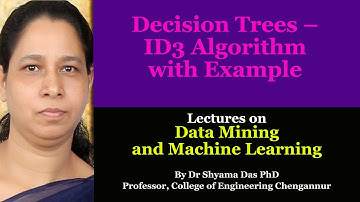 Decision Trees –ID3 Algorithm with Example - KTU SYLLABUS – MACHINE LEARNING