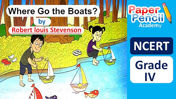 Reading comprehension for class 4 | Where go the boats | NCERT | #paperpencilacademy |