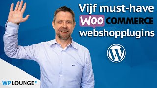 Top 5 WooCommerce plugins om je webshop te optimaliseren! | 2021