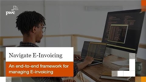 Navigate E-invoicing | A PwC Product