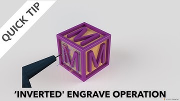 QUICK TIP: "Inverted" Engrave Operation