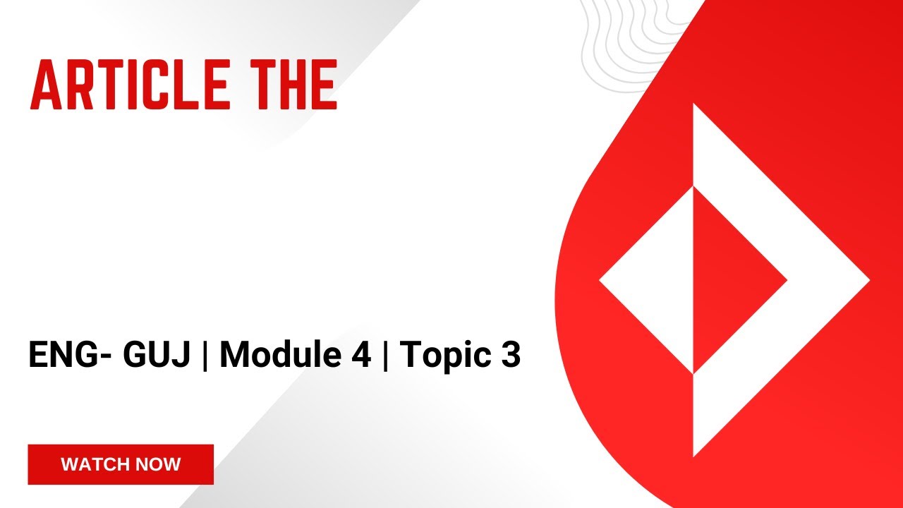 [GUJ-ENG-M4-T3] Article The