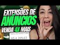 7 MELHORES EXTENSÕES DE ANÚNCIOS PARA VENDER MAIS NO GOOGLE ADS COMO AFILIADO