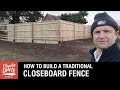 How to Build a Traditional Closeboard Fence