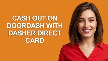 Cash Out On Doordash With Dasher Direct Card - AshleyHowTo
