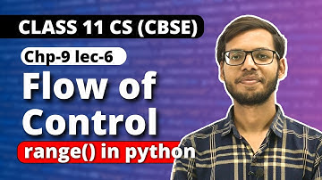 Chapter 9 Flow of Control Statement nested | range function| Class 11 Computer Science in Hindi |